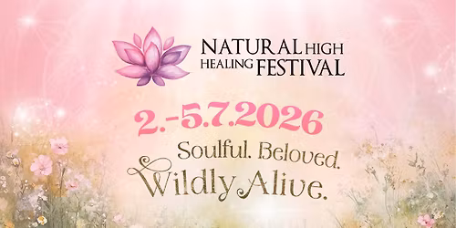 NATURAL HIGH HEALING FESTIVAL 2026
