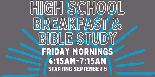 High School Breakfast and Bible Study