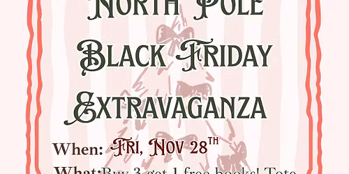 North Pole Black Friday Extravaganza! \ud83c\udf84