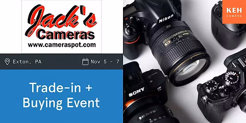 Sell your camera gear (free event-no ticket needed) at Jack's Camera Exton