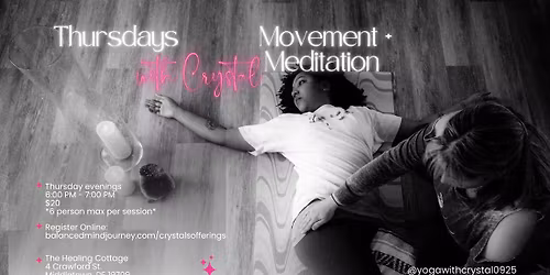 Movement + Meditation with Crystal