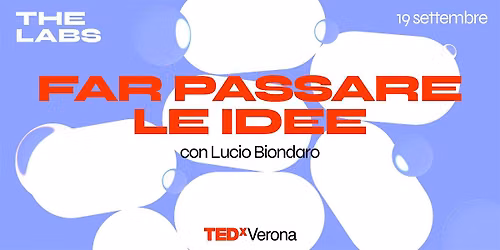 Far passare le idee | TEDxVerona: The Labs