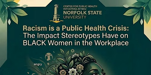Racism is a Public Health Crisis Black Women Stereotypes Workplace Impact