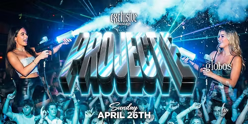 18+ SUNDAY PROJECT E  APRIL 26TH FREE  HERE W\/RSVP