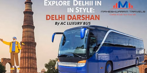 Delhi Darshan By Ac Luxury Bus