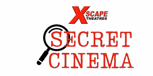 Secret Cinema 10\/27\/25