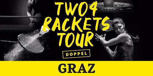 Two 4 Rackets Tour 2026 - Graz