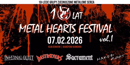 METAL HEARTS FESTIVAL VOL. 1 | Internal Quiet \u2022 Destroyers \u2022 Sacrament \u2022 Naked Root