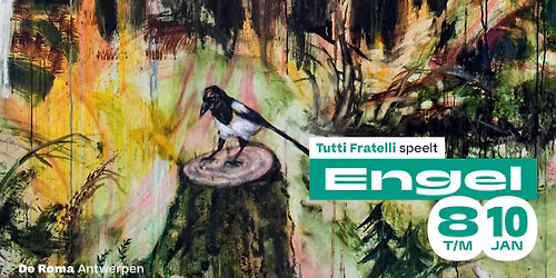 Tutti Fratelli in De Roma: ENGEL