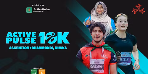 ActivePulse 10K : ASCENTION (Dhanmondi, Dhaka)