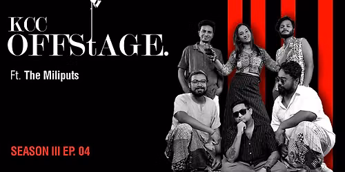KCC Offstage S3EP4 ft. The Miliputs