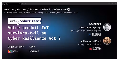 Votre produit IoT survivra-t-il au Cyber Resilience Act ?