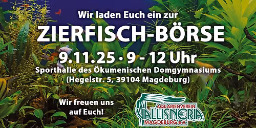 09.11 Gr\u00f6\u00dfte Zierfisch- und Pflanzenb\u00f6rse Magdeburgs