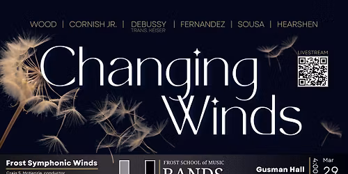 Frost Symphonic Winds presents \u201cChanging Winds\u201d