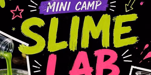 Mini Camp - Slime Lab