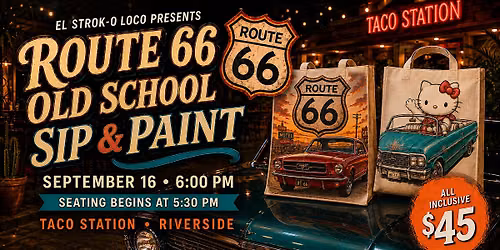 Route 66 Old School Sip & Paint