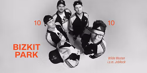 BIZKIT PARK \u2718 Wilde Westen