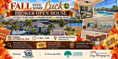 Fall Into Some Luck  | Cape Coral Broker Open House + Lottery Ticket Hunt