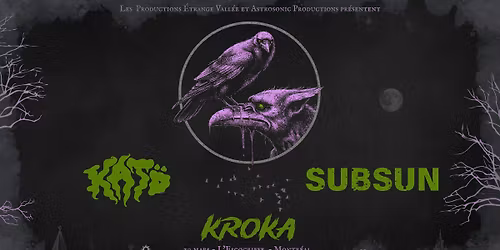 Kat\u00f6 | Subsun | Kroka @ l'Esco