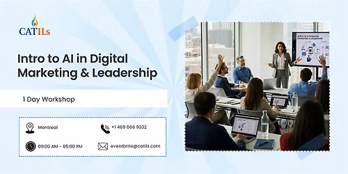 Intro to AI in Digital Marketing & Leadership \u2013 1 Day Workshop in Montreal