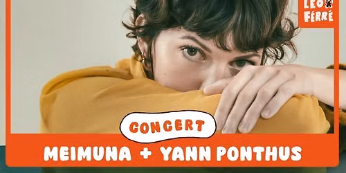 MEIMUNA + Yann Ponthus \u25ba Concert Salle L\u00e9o Ferr\u00e9