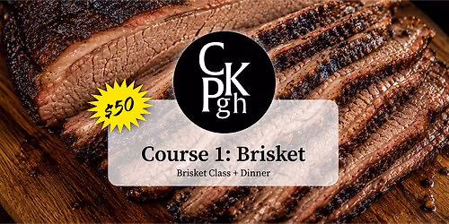 Brisket: A Demonstration, Dinner & Discussion