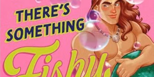 July Bookclub: There's Something Fishy About My Boyfriend by Gloria Duke