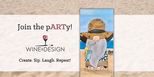 4 Seats Left! Best Life Gnome | Wine & Design