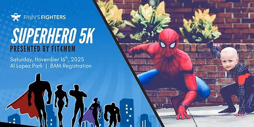 Finn's Fighters Superhero 5k Presented by FIT4MOM