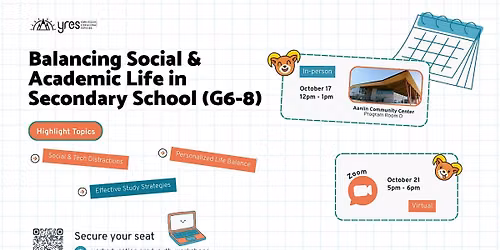 Balancing Social & Academic Life in Secondary School (G6-8)
