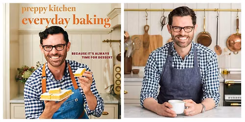 Preppy Kitchen Everyday Baking: An Evening with John Kanell