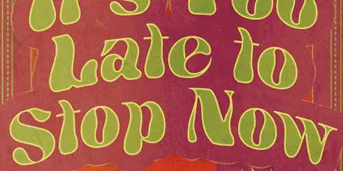 It's Too Late To Stop Now-The music of Van Morrison at Imperial Theatre - ON