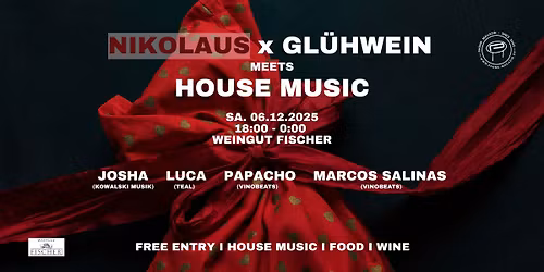 NIKOLAUS x GL\u00dcHWEIN meets HOUSE MUSIC