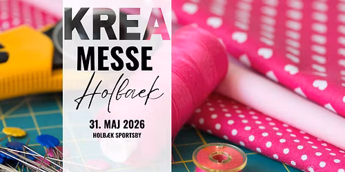 Holb\u00e6k KREA-messe 31. maj 2026