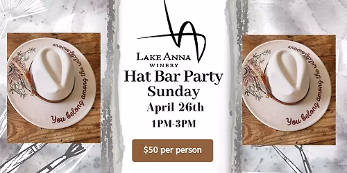 Sip & Style: Hat Bar at Lake Anna Winery