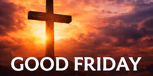 Good Friday Freedom and Breakthrough Service