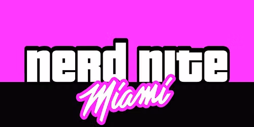 Nerd Nite Miami - Aug 13th @ Villain Theater