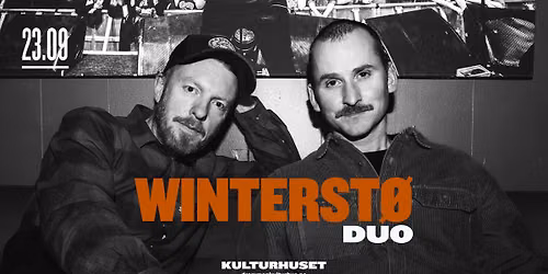 Winterst\u00f8 (duo) \/\/ Drammen kulturhus