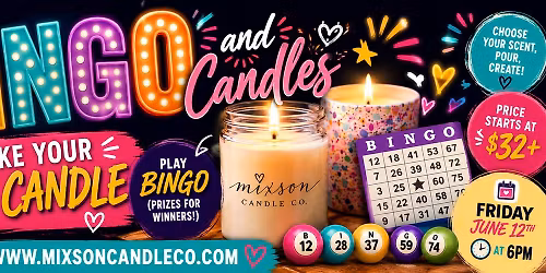 BINGO and Candle making!
