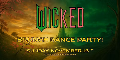 Wicked Brunch Dance Party!