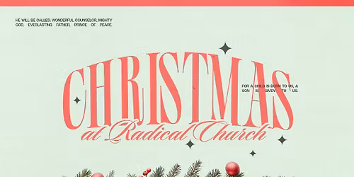 \ud83c\udf84 Christmas at Radical Church \u2728