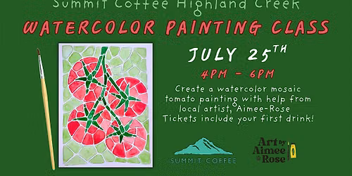 July Watercolor Class at Summit Coffee Highland Creek