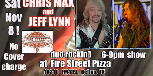 Chris Max\/Fire Street Pizza Sat Nov 8!