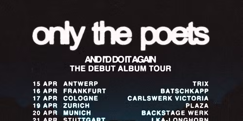 Only The Poets Hamburg Tickets
