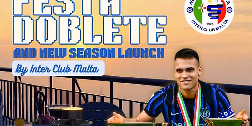 Festa Doblete & New Season Launch by Inter Club Malta \ud83c\udfc6\ud83c\udfc6\ud83d\udda4\ud83d\udc99