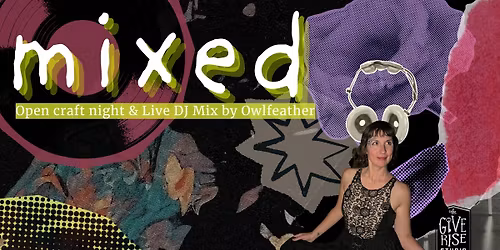 Mixed - Craft Night with Live DJ Mix by Owlfeather