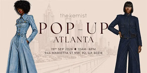 THE KEMIST ATLANTA  POP-UP