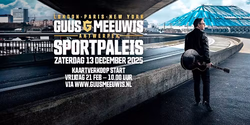 GUUS MEEUWIS - SPORTPALEIS ANTWERPEN 