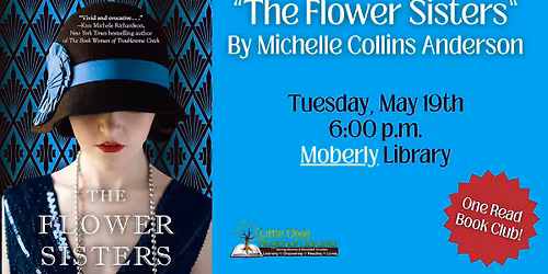 "The Flower Sisters" by Michelle Collins Anderson - One Read Book Club at the Moberly Library