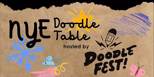 NYE Doodle Table hosted by Doodlefest | FREE!